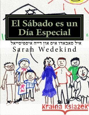 El Sabado es un Dia Especial Wedekind, Sarah 9781514130124 Createspace Independent Publishing Platform