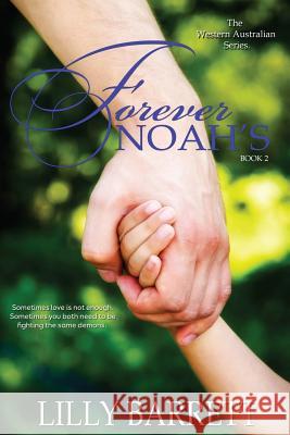 Forever Noah's Lilly Barrett Melissa Va 9781514135143 Createspace