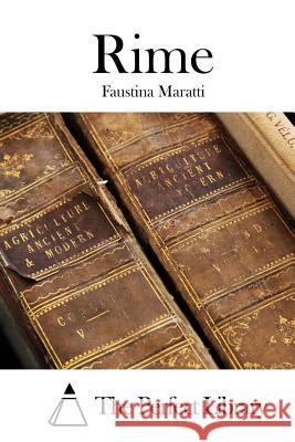 Rime Faustina Maratti The Perfect Library 9781514136287 Createspace