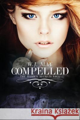 Compelled W. J. May 9781514137482 Createspace