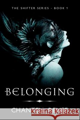 Belonging Chantell Renee Johnnie Bernhard Elizabeth Mackey 9781514139677 Createspace