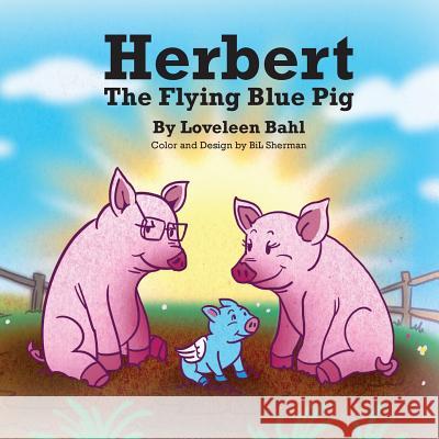 Herbert The Flying Blue Pig Sherman, Bil 9781514139714
