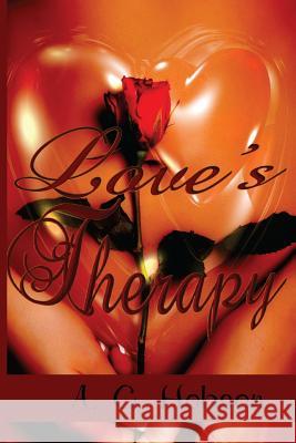 Love's Therapy A. G. Hobson 9781514141403 Createspace