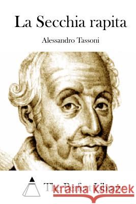 La Secchia rapita The Perfect Library 9781514142011 Createspace