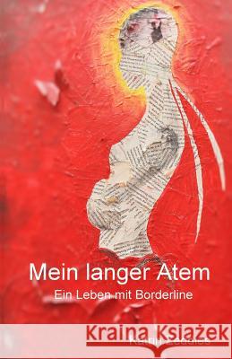 Mein langer Atem Zeddies, Katrin 9781514145890 Createspace