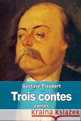 Trois contes Flaubert, Gustave 9781514161265