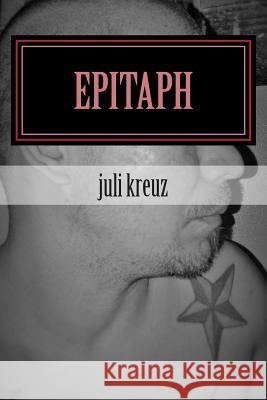 epitaph: words written on the carcass of a dead butterfly Kreuz, Juli 9781514161678 Createspace