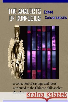 Analects of Confucius Confucius 9781514166260