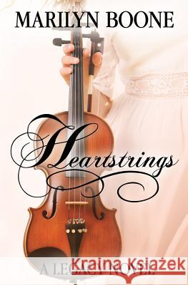 Heartstrings Marilyn Boone 9781514166611 Createspace