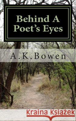 Behind A Poet's Eyes Glenn, Tarin a. 9781514168042 Createspace