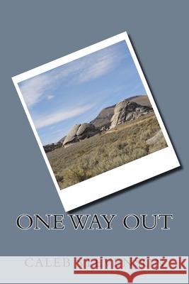 One Way Out Caleb Stevenson 9781514171127