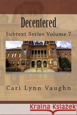 Decentered Cari Lynn Vaughn 9781514173718