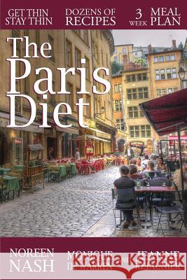 The Paris Diet Monique D Noreen Nash 9781514173855