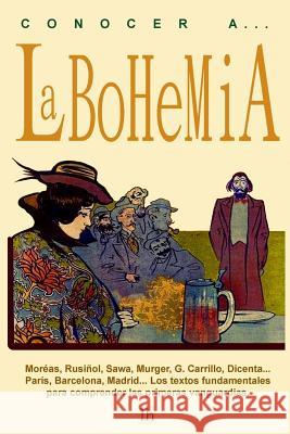 Conocer a... La bohemia Rusinol, Santiago 9781514175842 Createspace