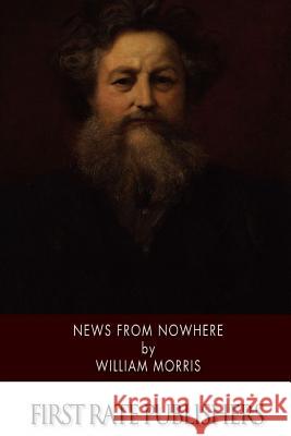 News from Nowhere William Morris 9781514177662 Createspace