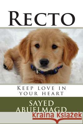 Recto: Keep love in your heart Abuelmagd DM, Sayed Ibrahim 9781514179864 Createspace