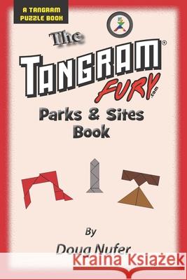 Tangram Fury Parks & Sites Book Doug Nufer 9781514190234 Createspace