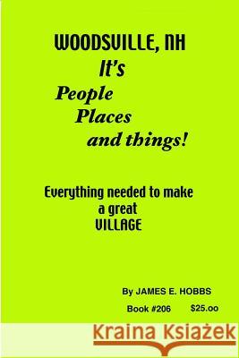 Woodsville, it's people Places and Thngs Hobbs, James E. 9781514190357 Createspace