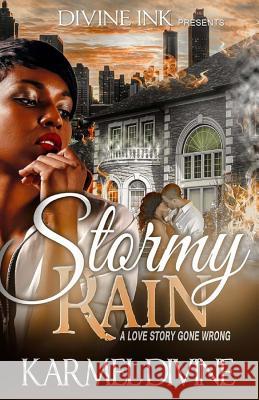 Stormy Rain Karmel Divine 9781514191613 Createspace