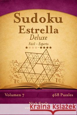 Sudoku Estrella Deluxe - De Fácil a Experto - Volumen 7 - 468 Puzzles Snels, Nick 9781514193679