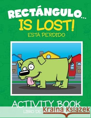 Rectángulo... Is Lost - Activity Book Roghaar, Ryan 9781514196120