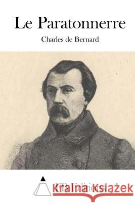 Le Paratonnerre Charles de Bernard Fb Editions 9781514199527 Createspace