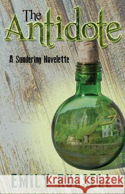 The Antidote Emily Russell 9781514199978 Createspace