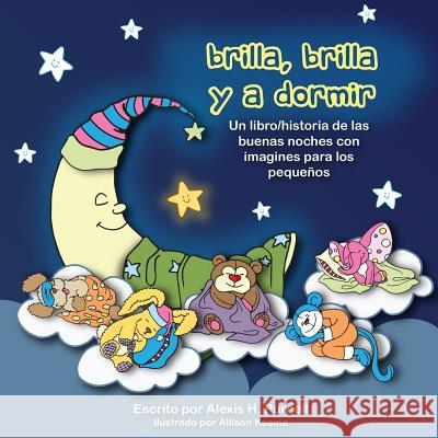 Brilla, Brilla, Y a Dormir Purcell, Alexis H. 9781514200223