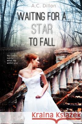 Waiting For A Star To Fall Dillon, A. C. 9781514202005 Createspace