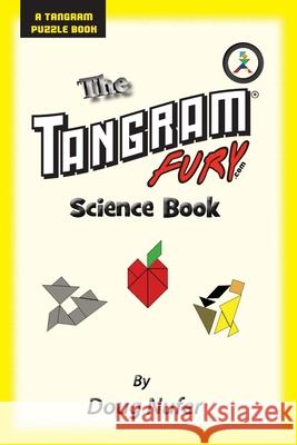 Tangram Fury Science Book Doug Nufer 9781514202487 Createspace