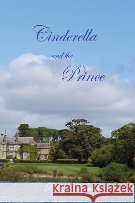 Cinderella and the Prince Bridget Cantwell 9781514203293