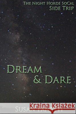 Dream & Dare Susan Fanetti 9781514208663 Createspace