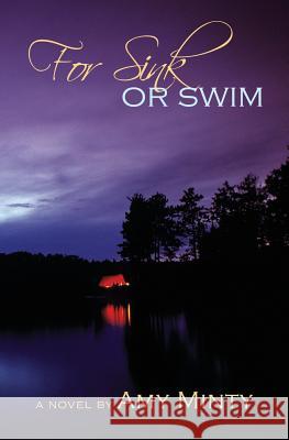 For Sink or Swim Amy Minty 9781514210307 Createspace