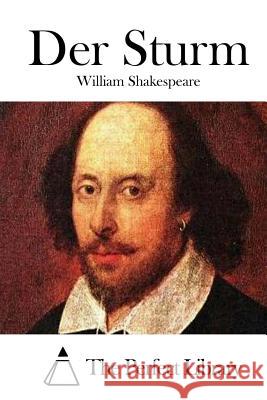 Der Sturm William Shakespeare The Perfect Library 9781514211939 Createspace