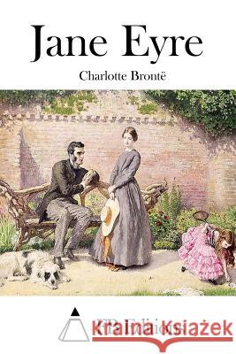 Jane Eyre Charlotte Bronte Fb Editions 9781514214770 Createspace