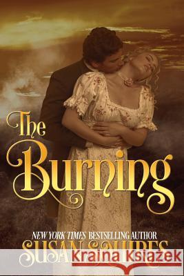 The Burning Susan Squires 9781514215135