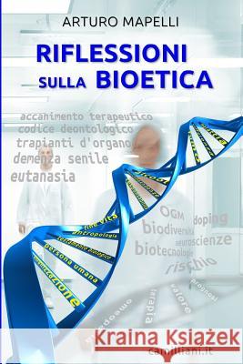 Riflessioni sulla Bioetica Camilliani It 9781514219775 Createspace