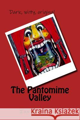 The Pantomime Valley Ian Robertson 9781514220085