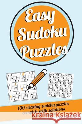 Easy Sudoku Puzzles Daniel Moore 9781514222669 Createspace Independent Publishing Platform