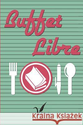 Buffet Libre: Colecci Escribe, Valencia 9781514222997