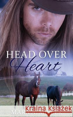 Head Over Heart Mara a. Miller Book Cover B 9781514225837