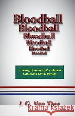 Bloodball J. G. Va 9781514230152 Createspace