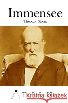 Immensee Theodor Storm The Perfect Library 9781514237595 Createspace