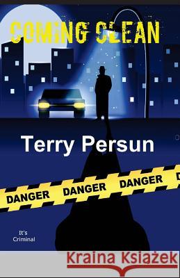 Coming Clean: a Detective Ink story Persun, Terry 9781514239483 Createspace Independent Publishing Platform