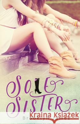 Sole Sister Brooklyn James Cynthia Gage 9781514240045 Createspace