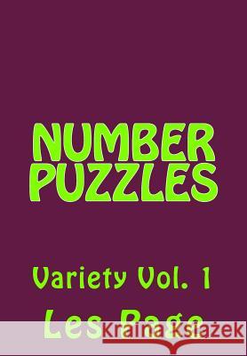 Number Puzzles: Variety Vol. 1 Les Page 9781514243176 Createspace