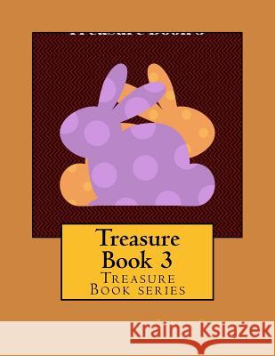 Treasure Book 3 Tammy Spruill 9781514246092 Createspace