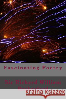 Fascinating Poetry Sir Richard William Rutherford 9781514247020