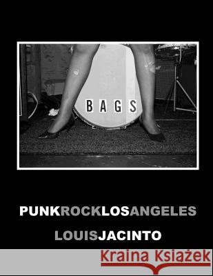 Punk Rock Los Angeles Louis Jacinto 9781514247266 Createspace Independent Publishing Platform