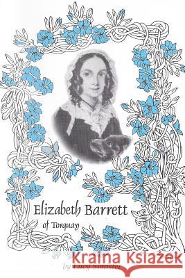 Elizabeth Barrett of Torquay Lucy May Simister 9781514250310 Createspace